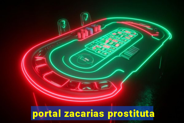 portal zacarias prostituta